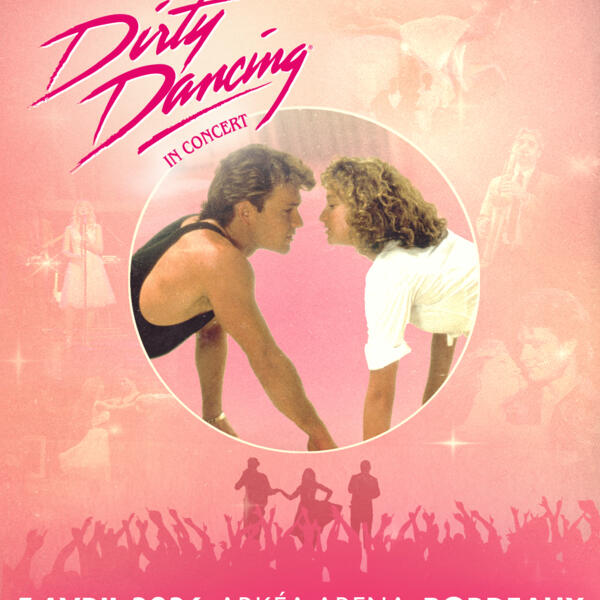 DIRTY DANCING IN CONCERT