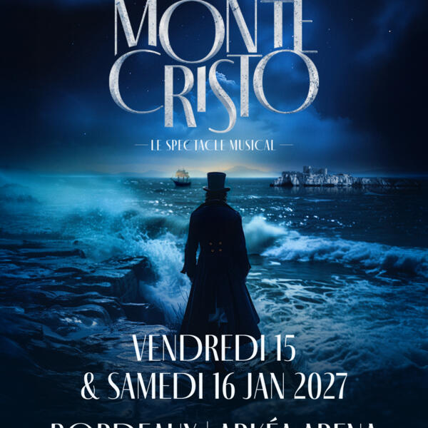 MONTE-CRISTO, LE SPECTACLE MUSICAL