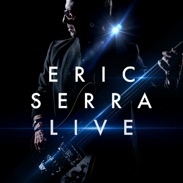 ERIC SERRA LIVE