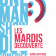 LES MARDIS DECOUVERTE