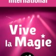 FEST. INTERNATIONAL VIVE LA MAGIE